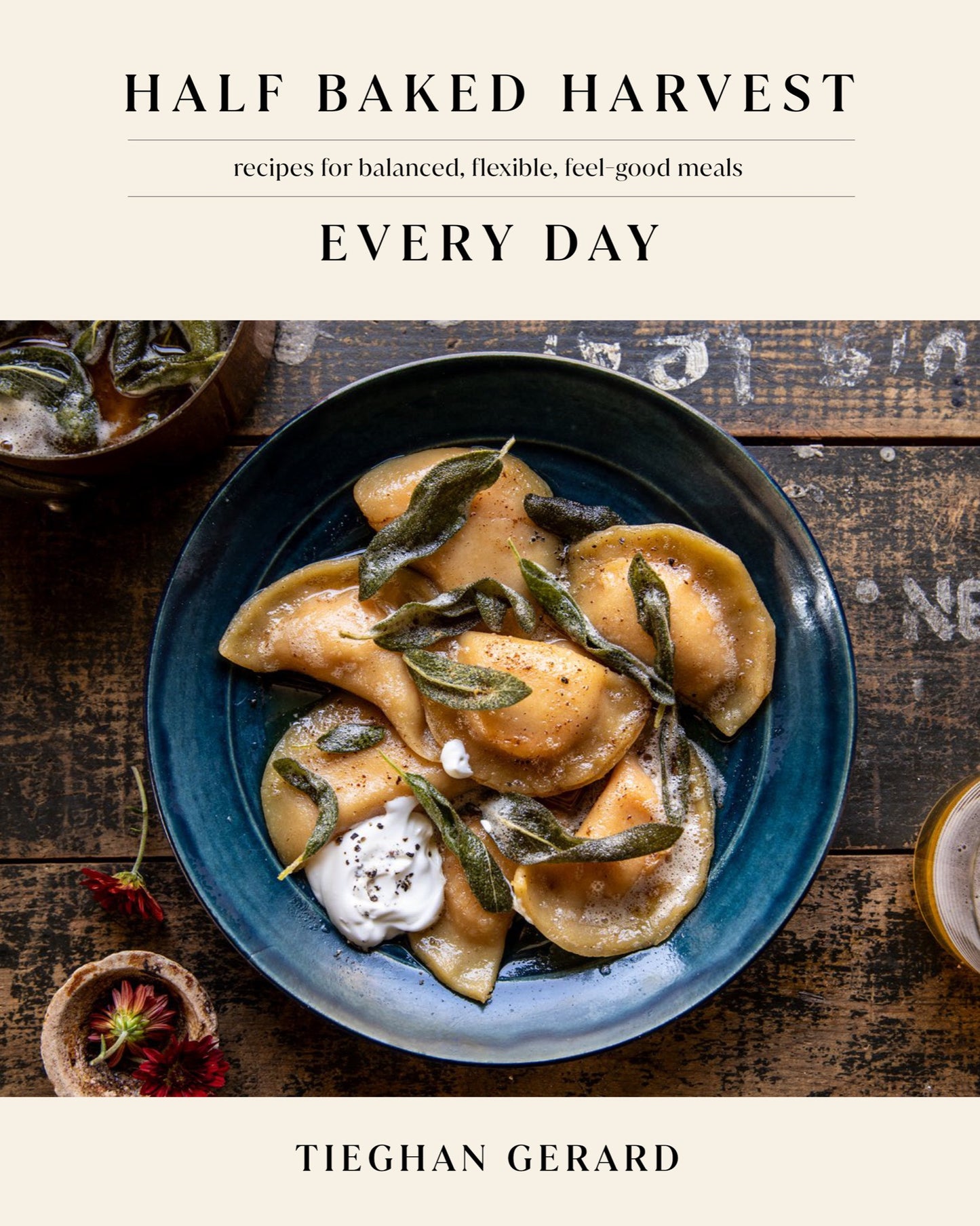 Half Baked Harvest - Everyday