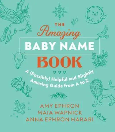 The Amazing Baby Name Book