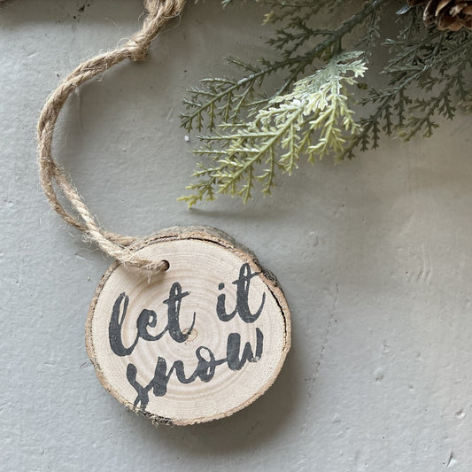 Wooden Holiday Ornament - Let it Snow